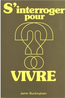 S'interroger pour vivre