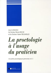 Actualités protologiques genevoises t.2 - la proctologie à usage du praticien