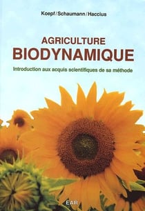 Agriculture biodynamique - introduction aux acquis scientifiques de sa méthode