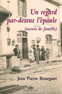 Un regard par dessus l'épaule - secrets de famille