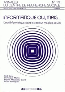 Informatique oui, mais... l'outil informatique dans le secteur médico-social