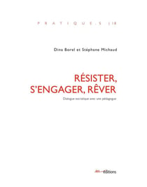 Résister, s'engager, rêver : Dialogue socratique avec une pédagogue
