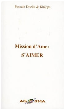 Mission d'âme : s'aimer