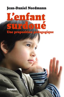 L'enfant surdoué - une proposition pédagogique
