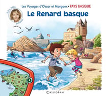 LES VOYAGES D OSCAR ET MARGAUX PAYS BASQUE