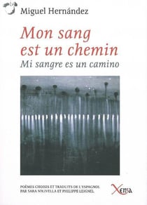 Mon sang est un chemin - mi sangre es un camino