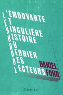 L'émouvante et singulière histoire du dernier des lecteurs