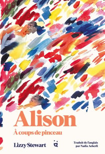 Alison : À coups de pinceau