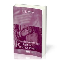 Résumé du commentaire de F.Godet sur l'épître aux Romains