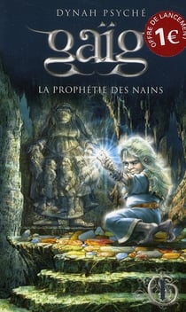 Gaïg Tome 1 : la prophétie des nains