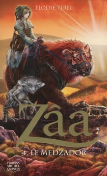 Zâa Tome 4 : le Medzador