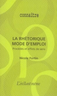 La rhétorique, mode d'emploi