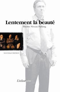 Lentement la beaute