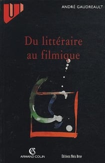 Du litteraire au filmique - systeme du recit