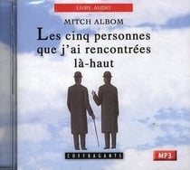 Les cinq personnes que j'ai rencontrées là-haut