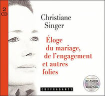 Éloge du mariage de l'engagement et autres folies