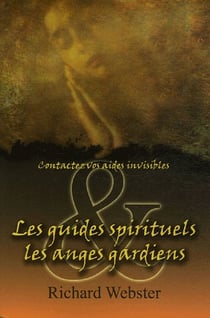 Les guides spirituels et les anges gardiens