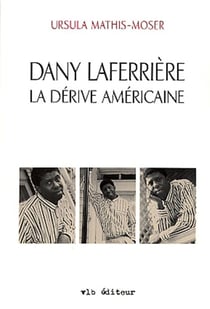 La dérive américaine - DANY LAFERRIERE -DERIVE AMERICAINE [NUM]