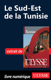Le sud-est de la tunisie - chapitre tiré du guide ulysse « tunisie »