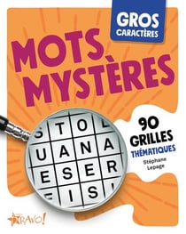 Mots mysteres - gros caracteres - 90 grilles thematiques