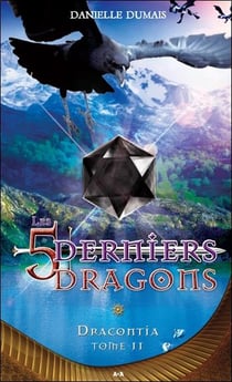Les 5 derniers dragons t.11 - Dracontia
