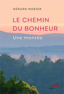 Le chemin du bonheur - une montée