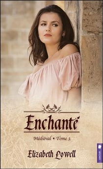 Médiéval t.3 - enchanté