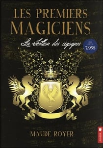 Les premiers magiciens t.1 - la rébellion des cigognes