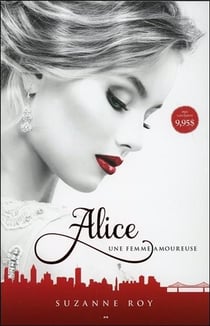 Alice t.1 - une femme amoureuse