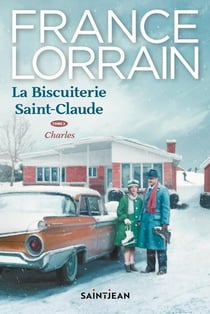 La biscuiterie Saint-Claude Tome 2 : Charles