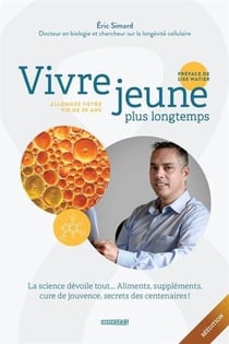 Vivre jeune plus longtemps : allongez votre vie de 20 ans