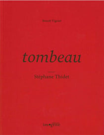 Tombeau Stéphane Thidet