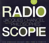 Radioscopie t.5 - Jacques Chancel reçoit les philosophes