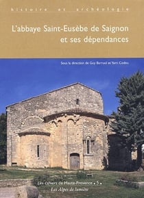 L'abbaye Saint-Eusèbe de Saignon et ses dépendances