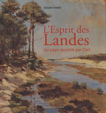 L'esprit des Landes - un pays raconté par l'art