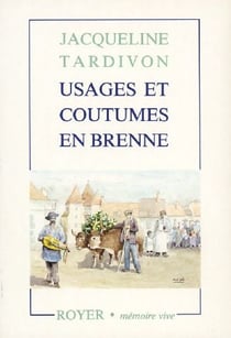 Usages et coutumes en brenne