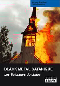 Black metal satanique - les seigneurs du chaos