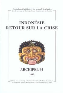 Archipel, n° 64/2002 : Indonésie : retour sur la crise