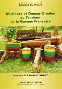 Musiques et danses créoles au tambour de la Guyane française