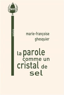 La parole comme un cristal de sel