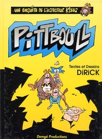 Une enquête de l'inspecteur Klebs Tome 4 : pittboull