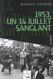 1953 un 14 juillet sanglant
