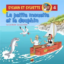 Sylvain et Sylvette Tome 4 : la petite mouette et le dauphin