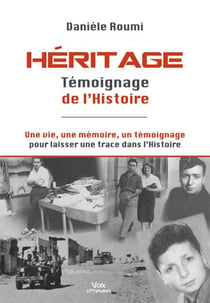 HERITAGE : Témoignage de l'Histoire