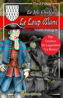 Le loup blanc, le joli château