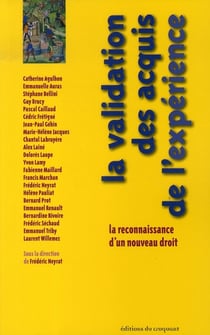 La validation des acquis de l'expérience : la reconnaissance d'un nouveau droit