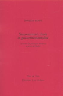 Souverainete, droit, gouvernementalite - lectures du politique moderne a partir de bodin