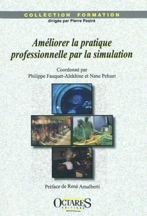 Améliorer la pratique professionnelle par la simulation