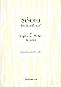 Sé-Oto - le chant du gué