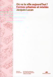 MARNES : où va la ville aujourd'hui? formes urbaines et mixités